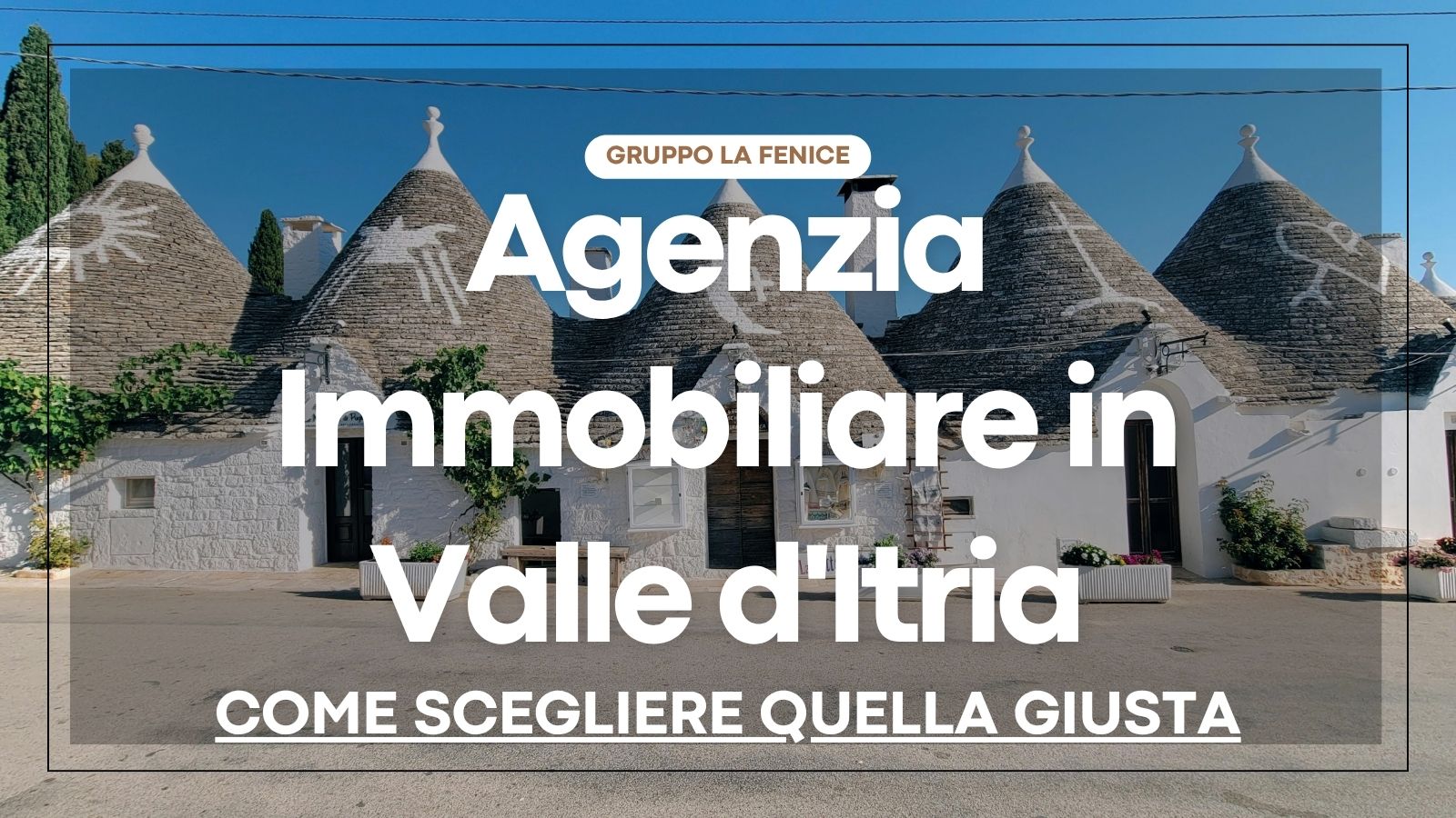 agenzia immobiliare Valle d'Itria Gruppo La Fenice Locorotondo
