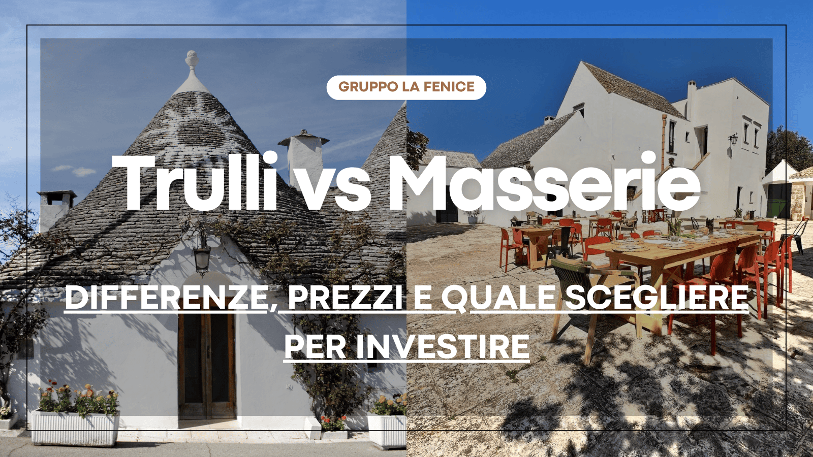 trulli vs masserie Puglia confronto investimento prezzi rendimento 2026